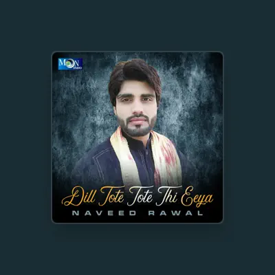 Listen to Naveed Rawal, watch music videos, read bio, see tour dates & more!