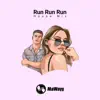 MaWayy - Run Run Run (House Mix)