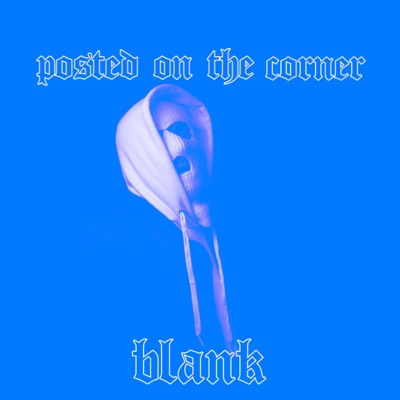 Posted On the Corner - Single