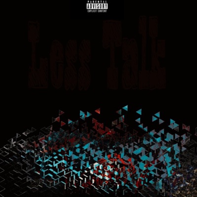 Less Talk (feat. Tone) - Single