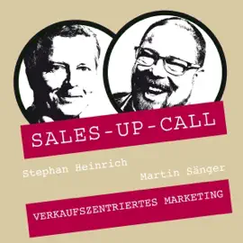Verkaufszentriertes Marketing: Sales-up-Call