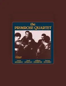 The Primrose Quartet सुनें, म्यूज़िक वीडियो देखें, बायो पढ़ें, दौरे की तारीखें और बहुत कुछ देखें!