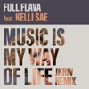 Music Is My Way of Life (JKriv Remix) [feat. Kelli Sae] - Single