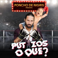 Putazos o Que? - Single - Poncho De Nigris, Finisho & Marcela Mistral