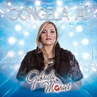 Congela Aí (Ao Vivo) - EP - Gabriela Moraes