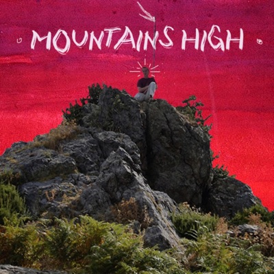 Mountains High - Single