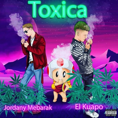 Toxica (feat. Jordany Mebarak) - Single