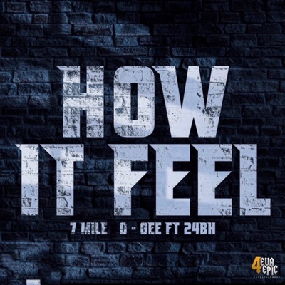 How It Feel (feat. 24 BH) - Single
