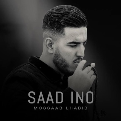 mossaab lhabib - Saad Ino