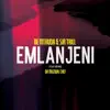 De Mthuda & Sir Trill - Emlanjeni (feat. Da Muziqal Chef)