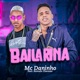 Bailarina feat Romulo Chavoso Mc Larissa Single
