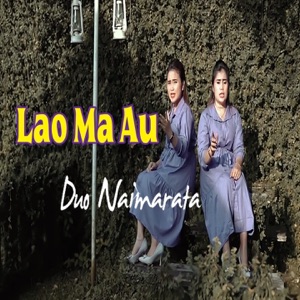 Chord Gitar Lao Ma Au - Duo Naimarata
