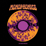 In Your Brain - Monophonics