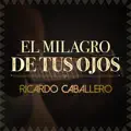 El Milagro de Tus Ojos