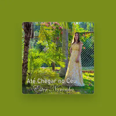 Listen to Ester Noronha, watch music videos, read bio, see tour dates & more!