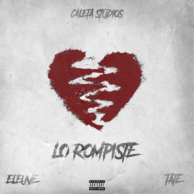 Lo Rompiste (feat. Tate04) - Single