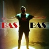 Bas Bas - Single