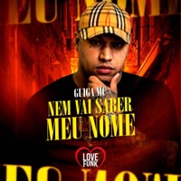 Nem Vai Saber Meu Nome - Single - Guiga MC