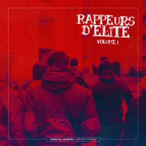 Rappeurs d'Élite (feat. Atk, Les refrès, Ghetto Diplomats & X-Men)