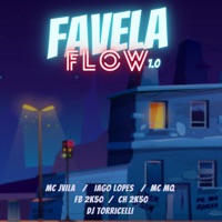 Favela Flow 1.0 - Single - DJ Torricelli, MC Jvila, Iago Lopes, MC Mq, CH 2K50 & FB 2k50