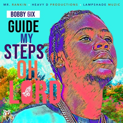 Guide My Steps Oh Lord - Single