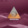 Sepertiga - Single