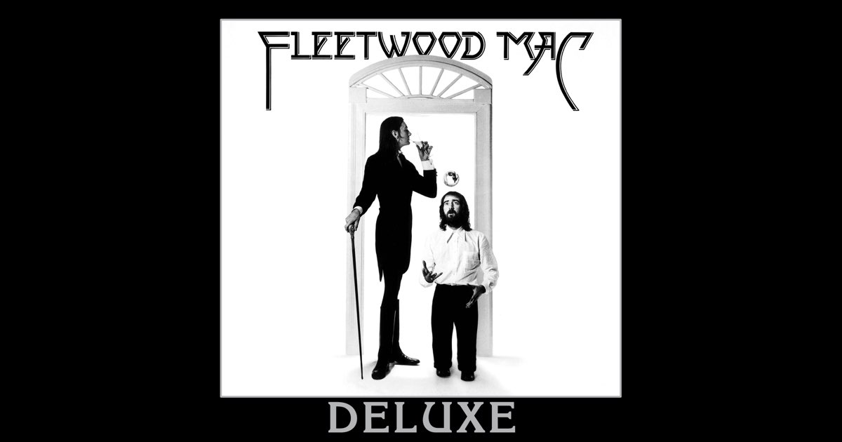 Fleetwood Mac (Deluxe) - フリートウッド・マックのアルバム
