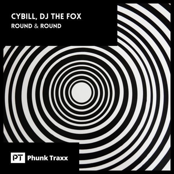 Round & Round (feat. Cybill) - Single