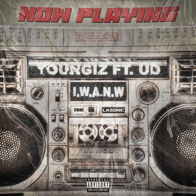 I.W.A.N.W (feat. UD) - Single