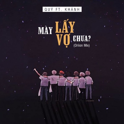 Mày Lấy Vợ Chưa? (Oriion Mix) - Single