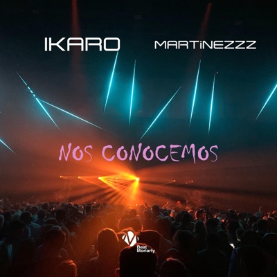 Nos Conocemos (feat. IKARO & MARTINEZZZ) - Single