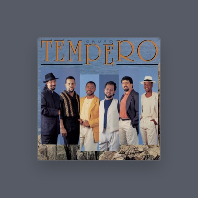 Listen to Grupo Tempero, watch music videos, read bio, see tour dates & more!