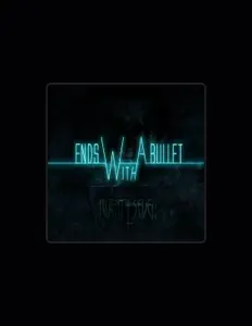 Listen to Ends With A Bullet, watch music videos, read bio, see tour dates & more!