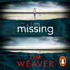 I Am Missing - Tim Weaver