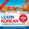 Learn Korean for Beginners Easily & in Your Car! Vocabulary Edition!: Contains over 1500 Beginner & Intermediate Vocabulary Words!: Level 1 Korean Language -  Absolute Best Language Learning (Original Recording) - Immersion Language Audiobooks