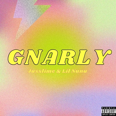 Gnarly - Single