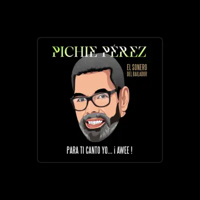 Listen to Pichie Perez, watch music videos, read bio, see tour dates & more!