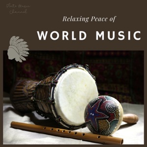 Relaxing Peace of World Music