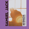 Feels Like Summer (Acoustic) - Samuel Jack