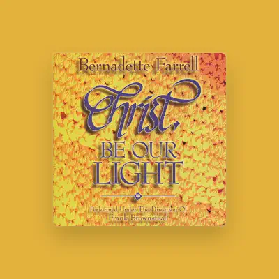 Listen to Bernadette Farrell, watch music videos, read bio, see tour dates & more!