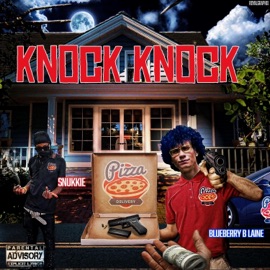 Knock Knock (Pizza Man) (feat. Snukkie) Blueberry B-Laine