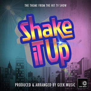 Shake It Up Main Theme (From 