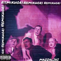 Nemikhori - Single - Mazzalini