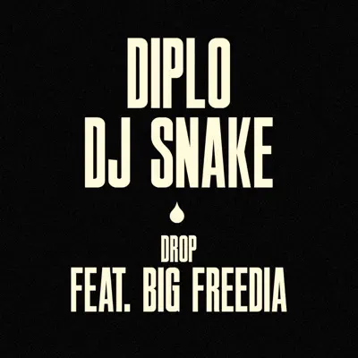 Drop (feat. Big Freedia) - Single - Diplo