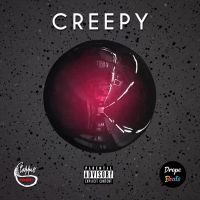Creepy (feat. Drope Beats) - Single