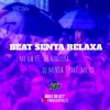 Beat Senta Relaxa (feat. Noguera DJ, DJ Menor 7 & Mc Rd) - Single