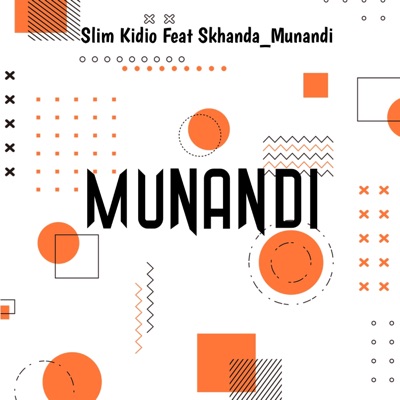 Munandi (feat. Skhanda_Munandi) - Single