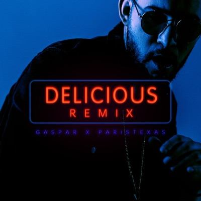 Delicious (Remix) - Single