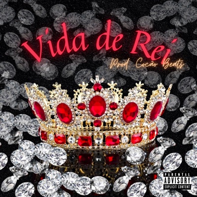 Vida de Rei (feat. Ceejay SDB) - Single