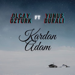 Kardan Adam (feat. Yunus Duralı)